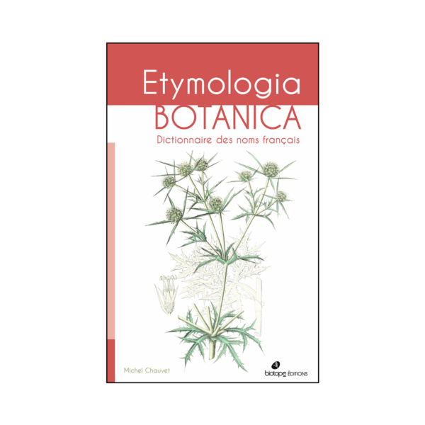 Etymologia Botanica - Dictionnaire des noms français