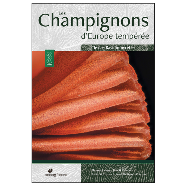 Les Champignons d’Europe tempérée (Tome 3)